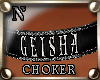 "NzI Choker GEISHA