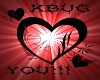 Kbug Loves You!!