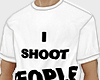 I SHOOT PEOPLE