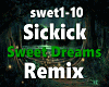Sickick Sweet Dreams