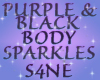 PURP & BLCK BODY SPARKLE