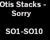 Otis Stacks - Sorry