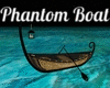 Phantom Boat