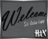 [H]Welcome Sign ►Furn