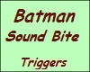 Batman Sound Bites