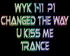 Changed the Way U Kiss
