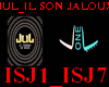 JUL // Il Son Jaloux / 1