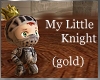 My Little Knight - gold