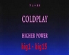 Coldplay - Higher Power