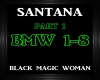 Santana~Black MW Pt1