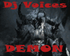 Dj Voices DEMON