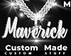 Custom Maverick Chain