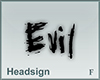 Headsign Evil