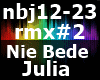 Nie Bede Julia RMX 2