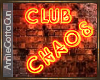 Club Chaos Neon Sign