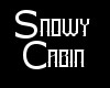 ! Snowy Cabin