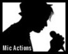 Microphone Actions