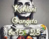 ♡ Kehlani - Gangsta