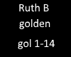 Ruth B golden