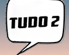 TUDO 2