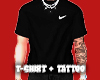 NK T Shirt + Tattoo