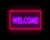 Welcome Neon Sign