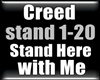 Creed Stand Here with me