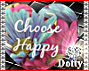 {iLL} Choose Happy ❤