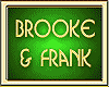 BROOKE & FRANK