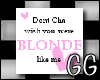 [] Blonde Saying