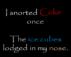 i snorthed coke