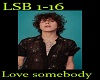 LP / Love somebody