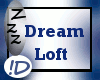 !D Dream Loft