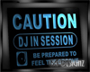 [BGD]Caution DJ Sign 1