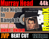 One Night In Bangkok RmX