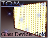 TQM Glass Devider Gold