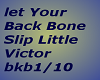 Let Your Back Bone Slip