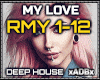 My Love ( Deep House )