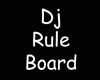 [R] Dj Rule Board