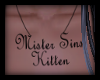 Mister Sins Kitten =^_^=