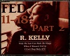 R.Kelly Woman's Fed Pt2