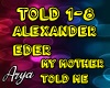 Alexander Eden My mother