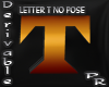 Letter T No Pose