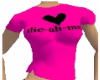pink die-ah-me shirt