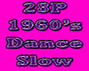 60's Medley 28p Slow