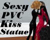 SEXY PVC KISS STATUE