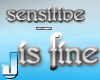 Sensitive is fine