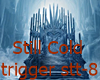 Still Cold tr stt-8