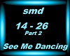 See Me Dancing - Pt2