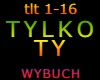 TYLKO TY